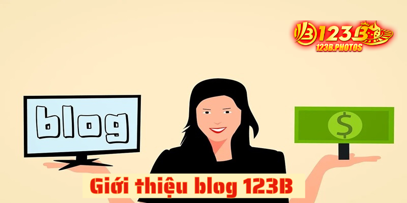 Giới thiệu về blog 123B